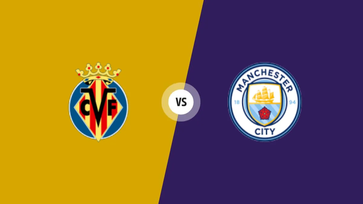 Villarreal CF vs Manchester City — prediction